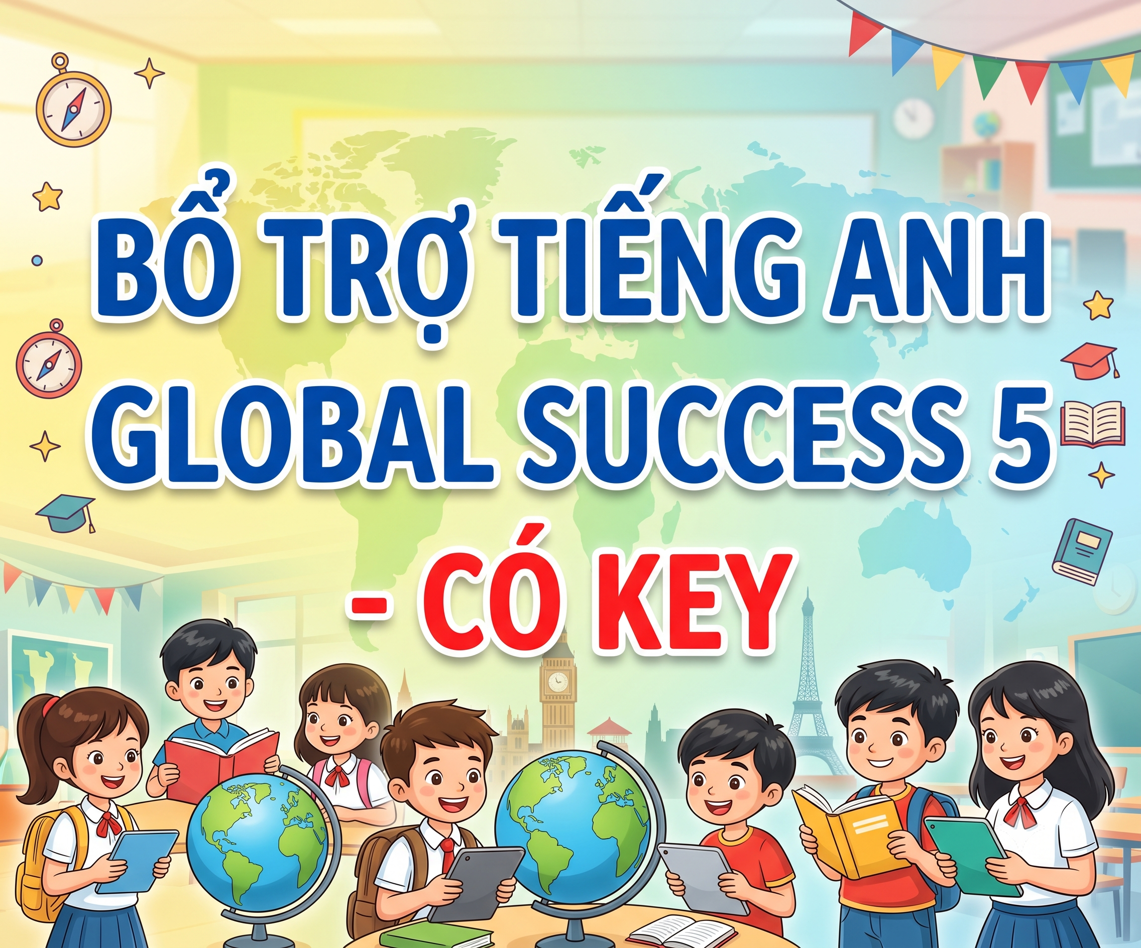 Bổ Trợ Tiếng Anh 5 Global Success (Có Đáp Án Chi Tiết)